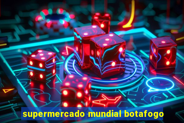 supermercado mundial botafogo